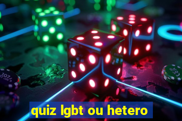 quiz lgbt ou hetero